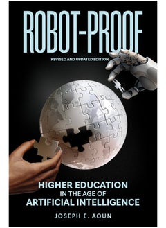Robot-Proof, revised and updated edition: Higher Education in the Age of Artificial Intelligence 