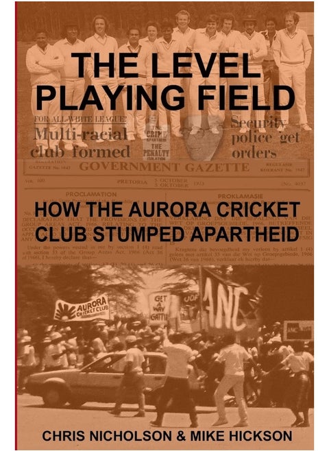 The Level Playing Field: How the Aurora Cricket Club Stumped Apartheid