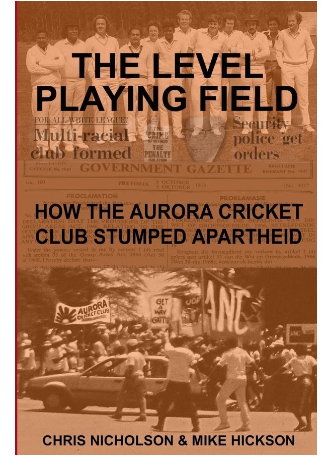 The Level Playing Field: How the Aurora Cricket Club Stumped Apartheid
