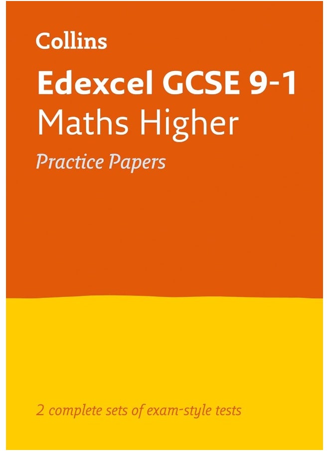 Edexcel GCSE 9-1 Maths Higher Practice Papers: Ideal for the 2024 and 2025 Exams  - Image 1
