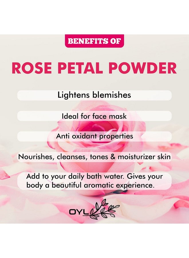 OY-L Oyl Natural Rose Petal Powder For Skin, Face Pack mask For Fairness, Tanning & Glowing Skin - 100g - Image 4