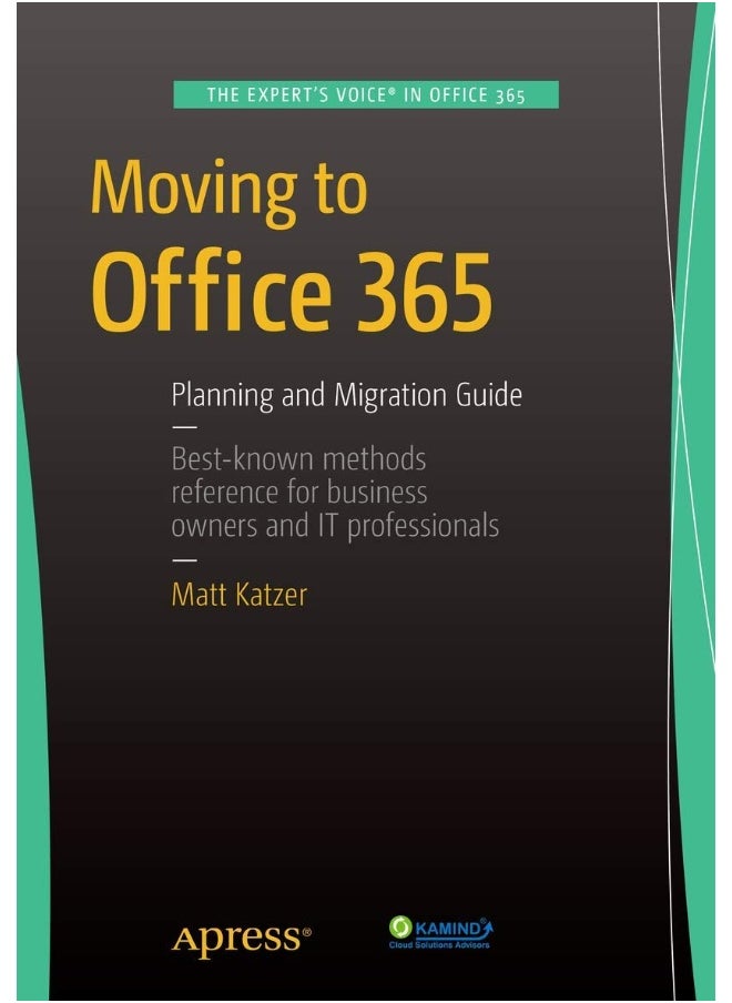 Moving to Office 365: Planning and Migration Guide 