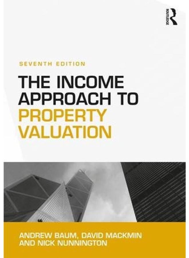 The Income Approach to Property Valuation  Ed   7