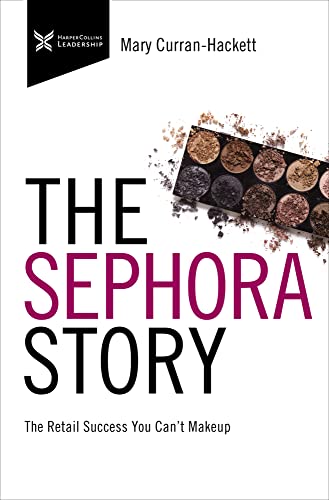 The Sephora Story The Retail Success You Cant Makeup 
