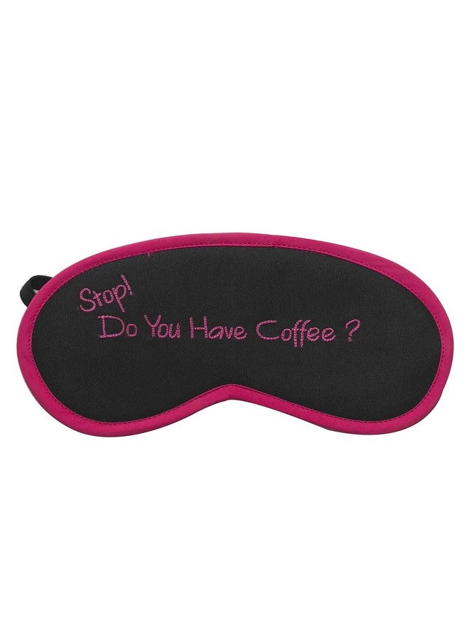 BAND BOX Stop Do You Have Coffee (Pink) Eye Mask - Image 2