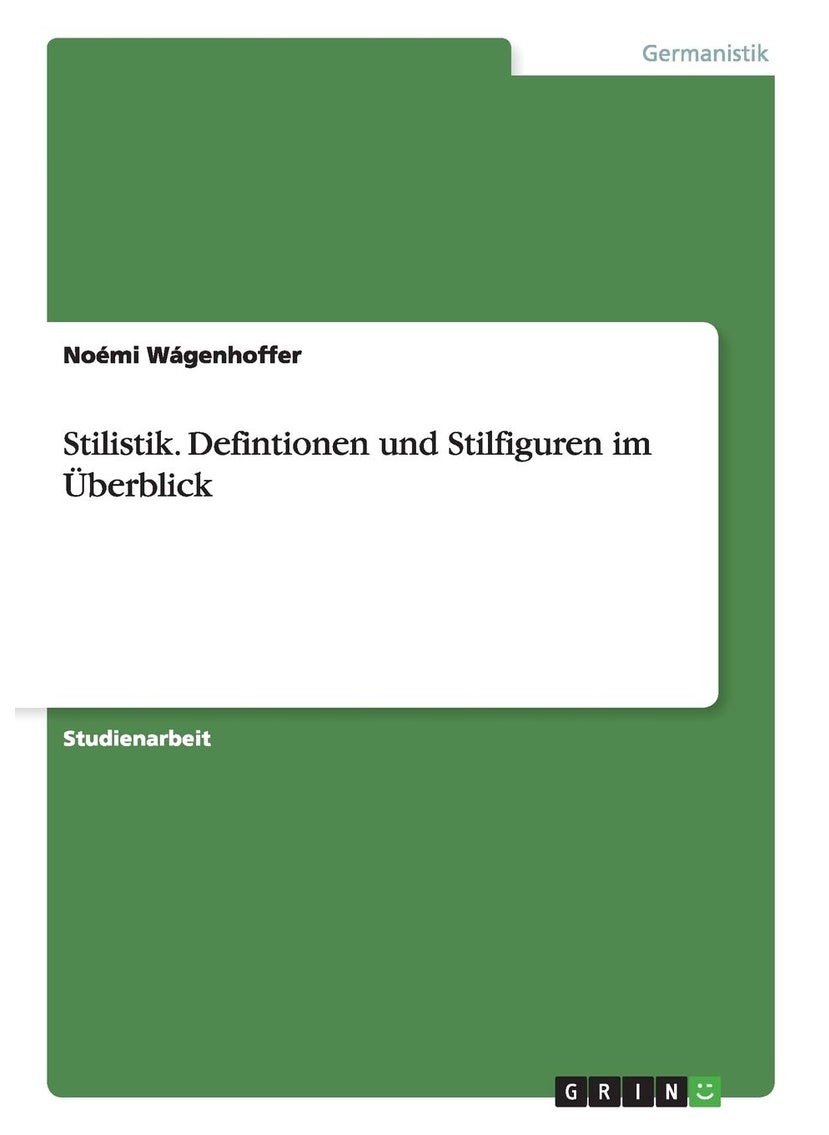 Stilistik. Defintionen und Stilfiguren im Überblick 
