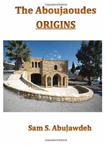 The Aboujaoudes Origins 