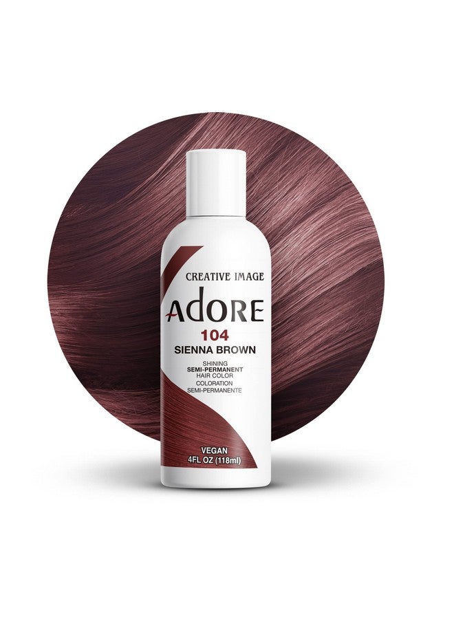 Adore Semi Permanent Hair Color Vegan And Crueltyfree Hair Dye 4 Fl Oz 104 Sienna Brown (Pack Of 1) - Image 1