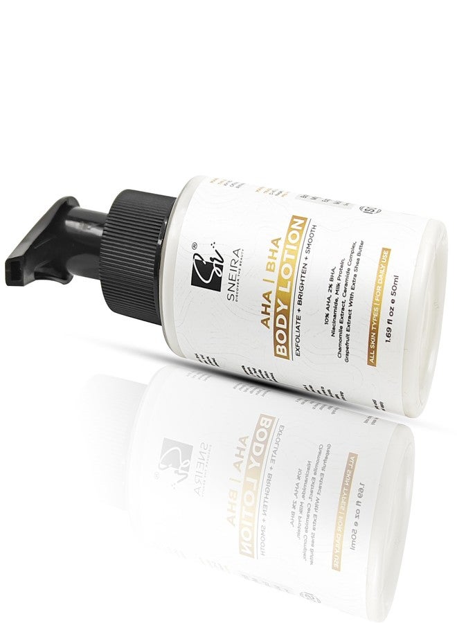 SNEIRA AHA|BHA Body Lotion 50 ml, 10% AHA, 2% BHA, Niacinamide, Milk Protien, Ceramide Complex With Extra Shea Butter For Dead Skin Cells, Deep Nourishment Skin Brightening Lotion For All Skin Types - Image 3