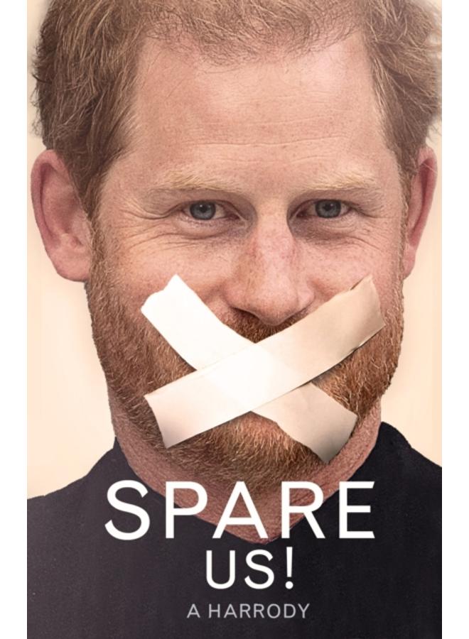 Spare Us! : A Harrody 