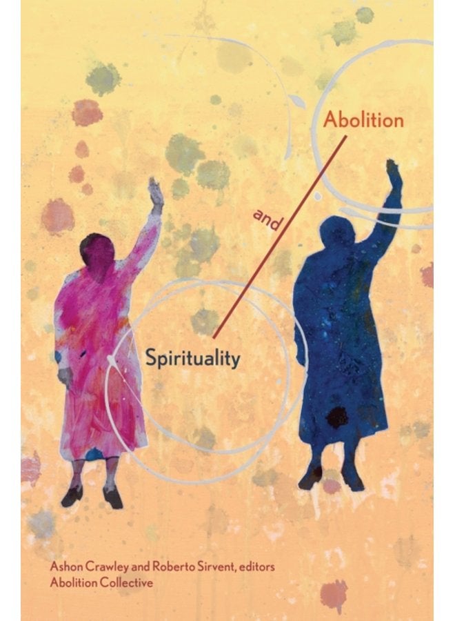 Spirituality and Abolition - Paperback