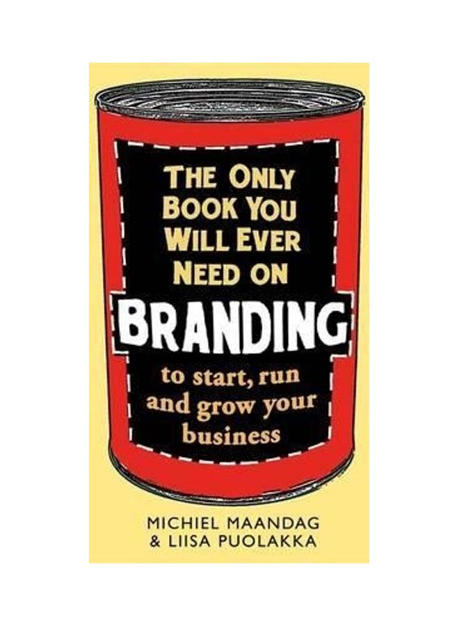 The Only Book You Will Ever Need on Branding: To Start, Run and Grow Your Business - Image 2