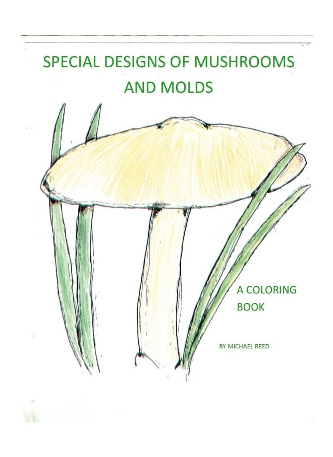 Special Designs of Mushrooms and Molds: A Coloring Book  - Image 1