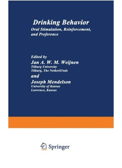 Drinking Behavior: Oral Stimulation, Reinforcement, and Preference