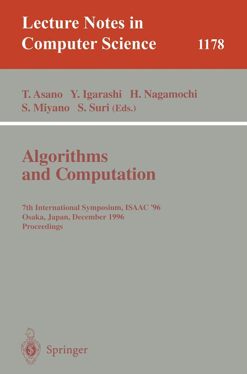 Algorithms and Computation: 7th International Symposium, ISAAC '96, Osaka, Japan, December 16 - 18, 1996, Proceedings