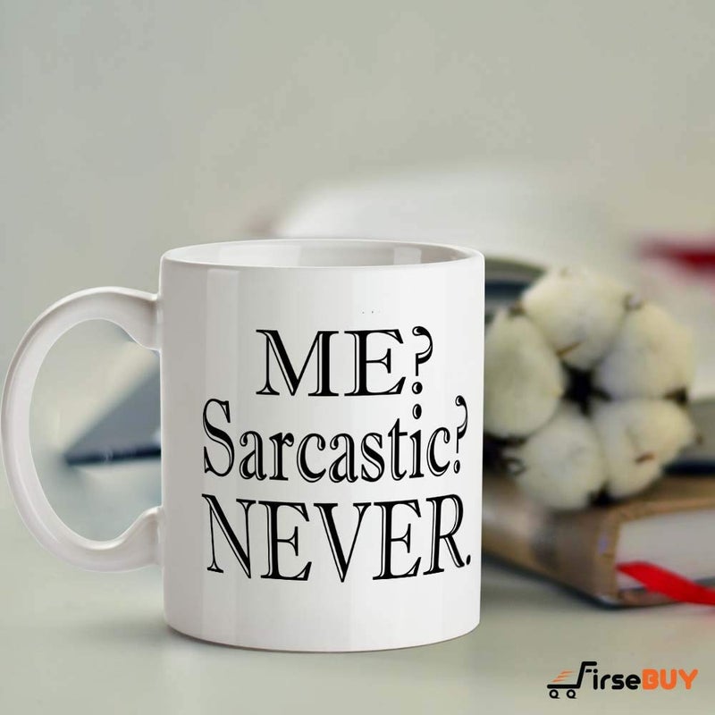 FirseBUY Me Sarcastic Never Funny Humor Quotes Printed White 11oz Coffee Mug - Image 2