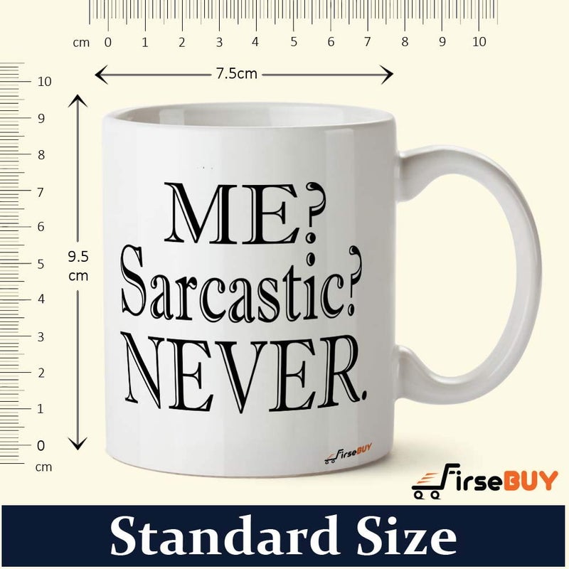 FirseBUY Me Sarcastic Never Funny Humor Quotes Printed White 11oz Coffee Mug - Image 5