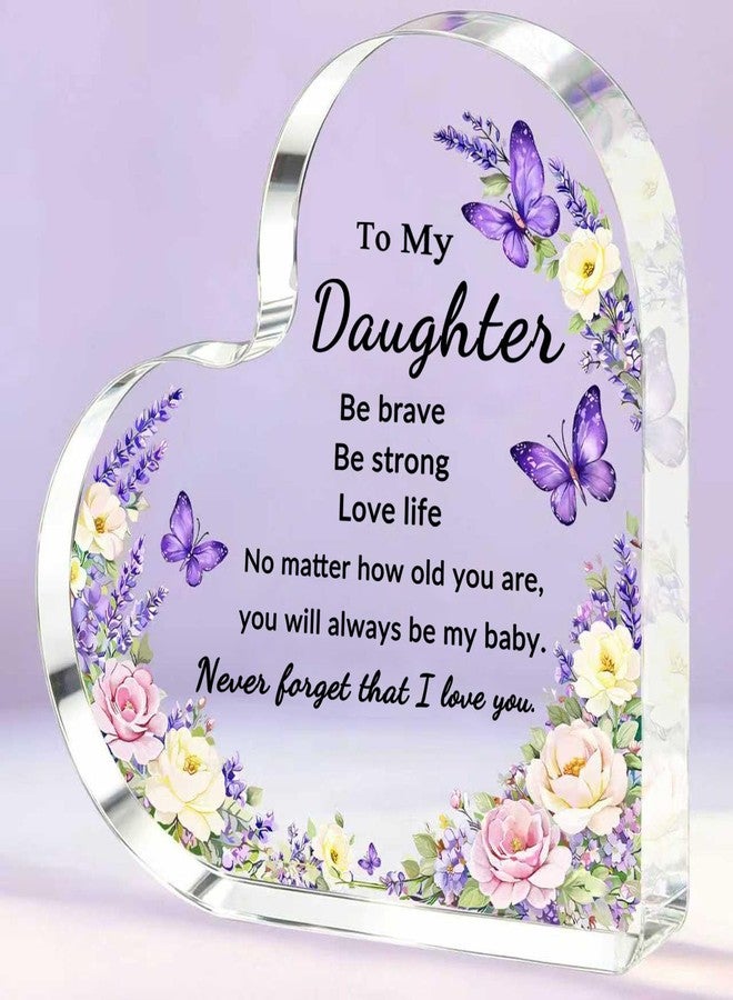 iLifemate Daughter Birthday Gifts, Gifts for Daughter - Acrylic Heart Plaque, Inspirational Daughter Gifts for Valentines Day Christmas Mothers Day Graduation - Image 1