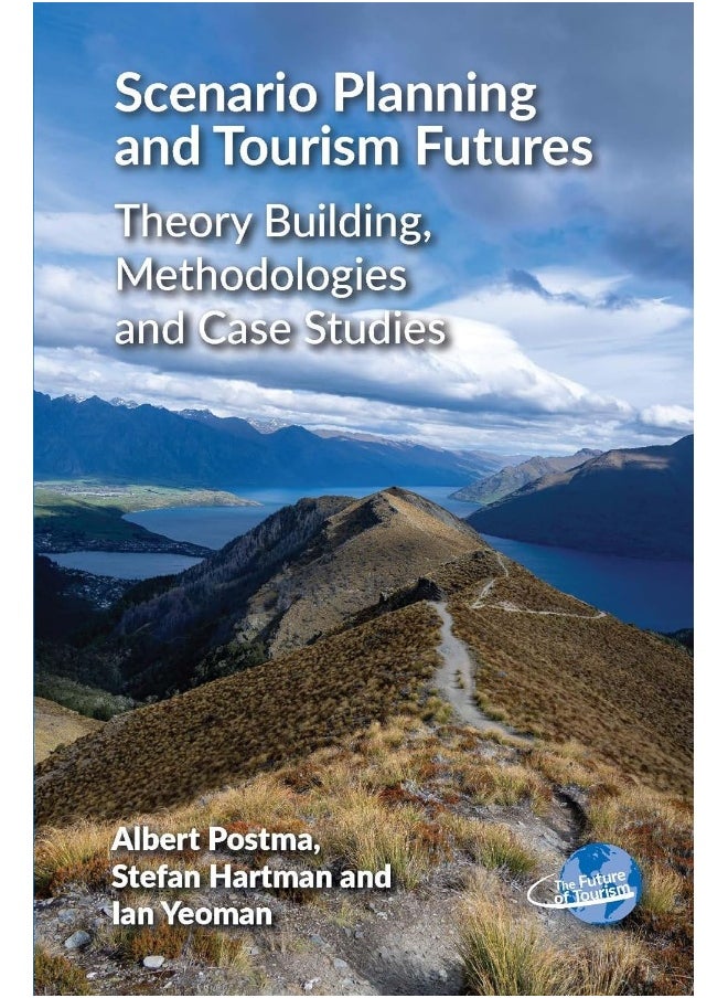 null - Scenario Planning and Tourism Futures: Theory Building, Methodologies and Case Studies - Image 1