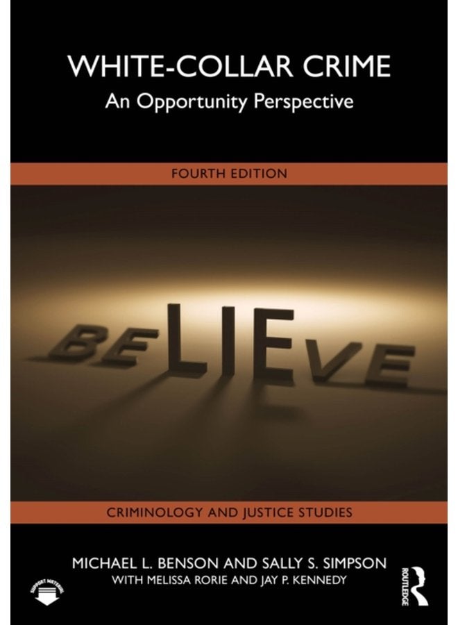 White Collar Crime An Opportunity Perspective - Paperback