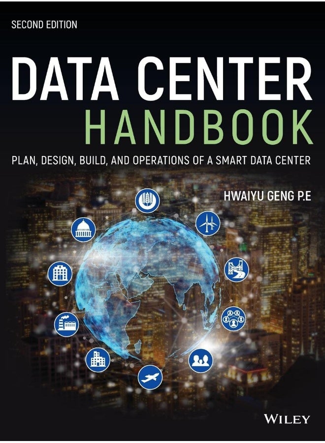 WILEY Data Center Handbook: Plan, Design, Build, and Operations of a Smart Data Center