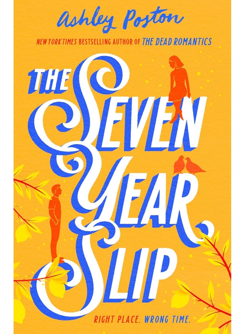 The Seven Year Slip by Ashley Poston - Image 1