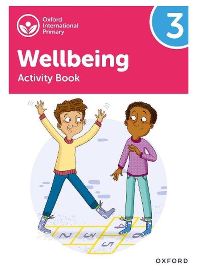 Oxford International Primary Wellbeing Activity Book 3 Ed 1 