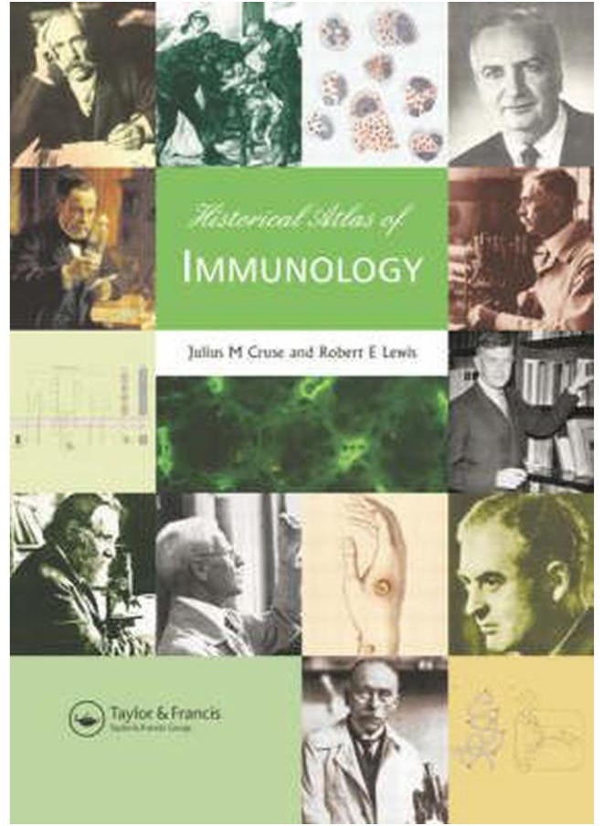Historical Atlas of Immunology (Encyclopedia of Visual Medicine Series) 