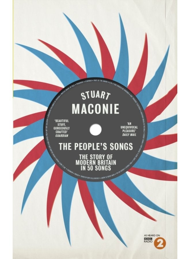 The People s Songs The Story of Modern Britain in 50 Records - Paperback