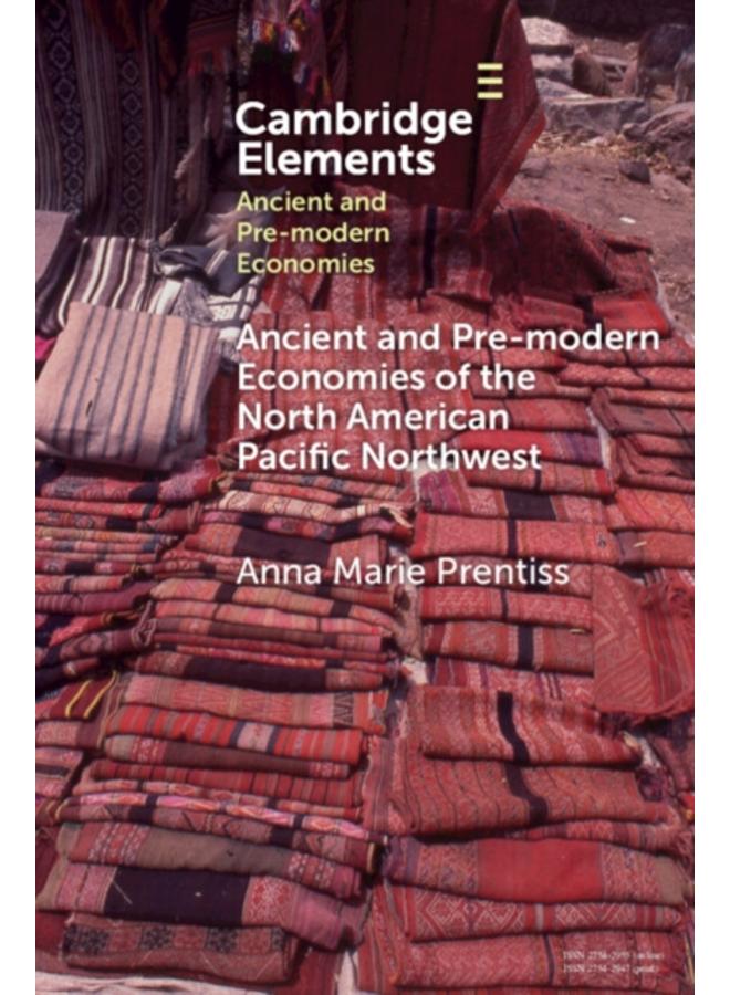Ancient and Pre-modern Economies of the North American Pacific Northwest 