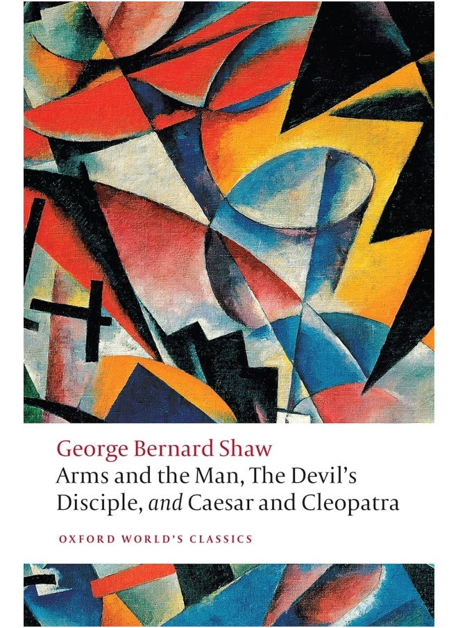Arms and the Man, The Devil's Disciple, and Caesar and Cleopatra 