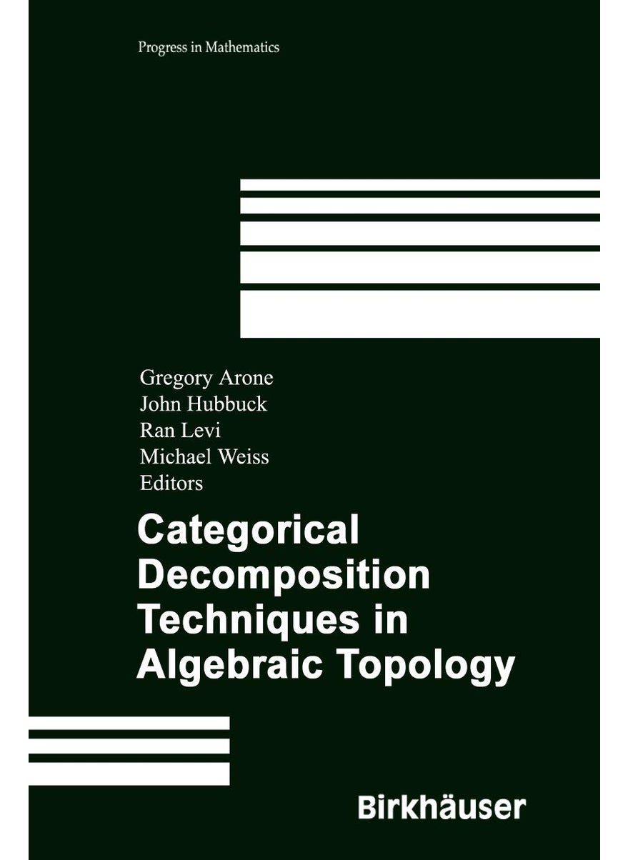 Categorical Decomposition Techniques in Algebraic Topology: International Conference in Algebraic Topology, Isle of Skye, Scotland, June 2001 