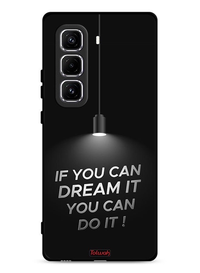Tolwak Infinix Hot 50 Pro 4G Protective Case Cover If You Can Dream It You Can Do It - Image 1