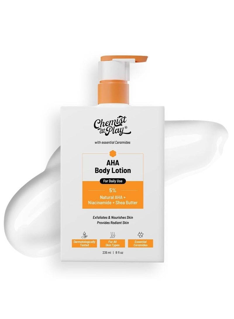 Chemist at Play 5% AHA Body Lotion With Ceramides | For Exfoliating Dry & Dead Skin Cells Deep Nourishment & Radiant Skin | Niacinamide + Shea Butter | 236ml - Image 2
