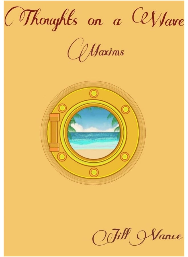 Thoughts On a Wave, Maxims  - Image 1