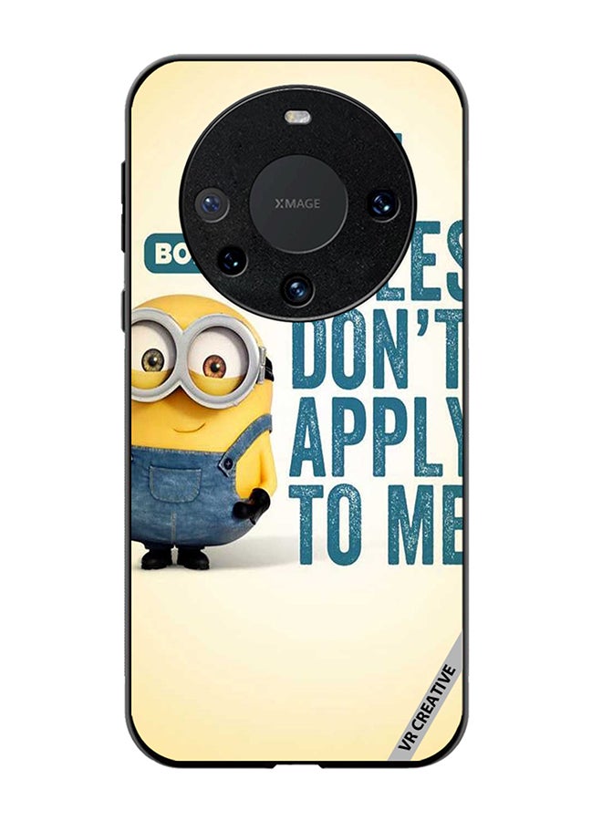 VR CREATIVE Protective Case Cover For Huawei Mate 60 Pro Plus The Rules Don't Apply For Me Design Multicolour - Image 1