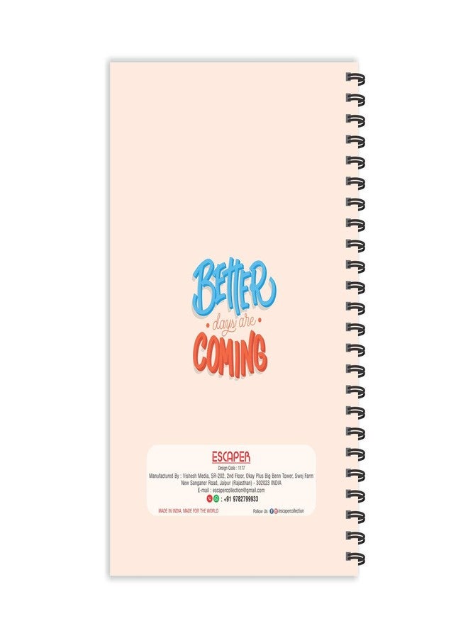 ESCAPER Better Day are Coming Motivational Quotes Diary, Ruled - A5-8.5 x 5.5 inches Quotes on Diary, Diary Notepad, Diary for Office, Diary for Gift - Image 3