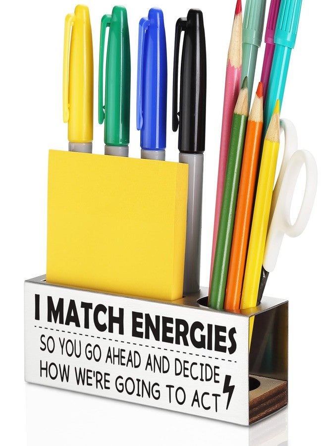 MFOMFO I Match Energies Funny Office Pencil Holders, Humor Quotes Decoration Gifts for Women Coworker Boss Social Worker Work Friends, Educators Administrator Staff Office Desk Pencil Holders-LBZ18 - Image 1