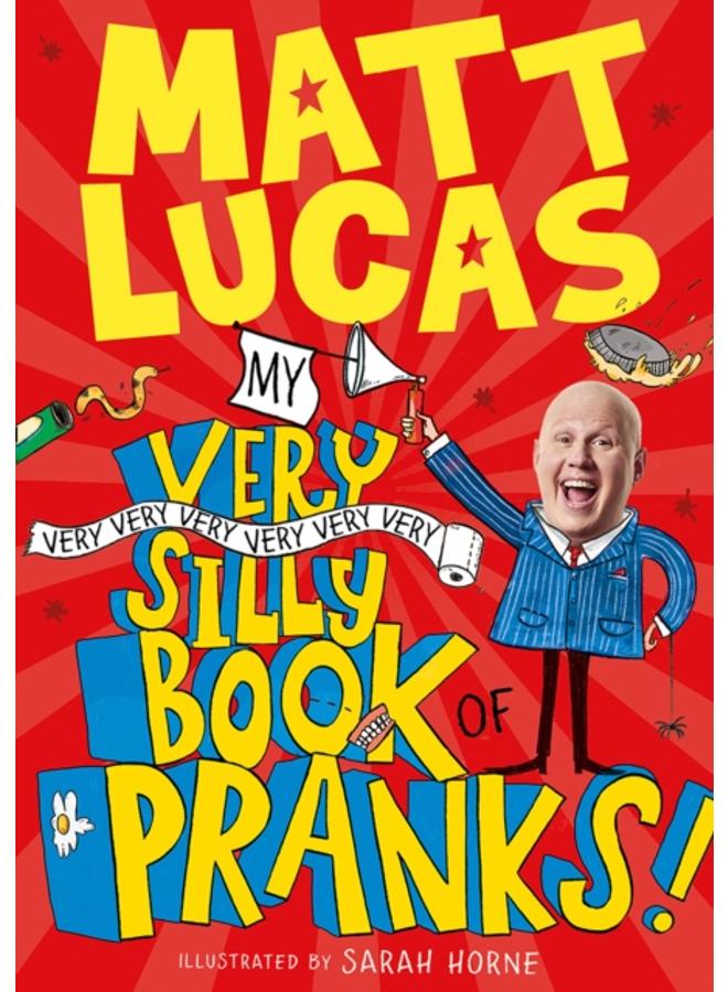 My Very Very Very Very Very Very Very Silly Book of Pranks 