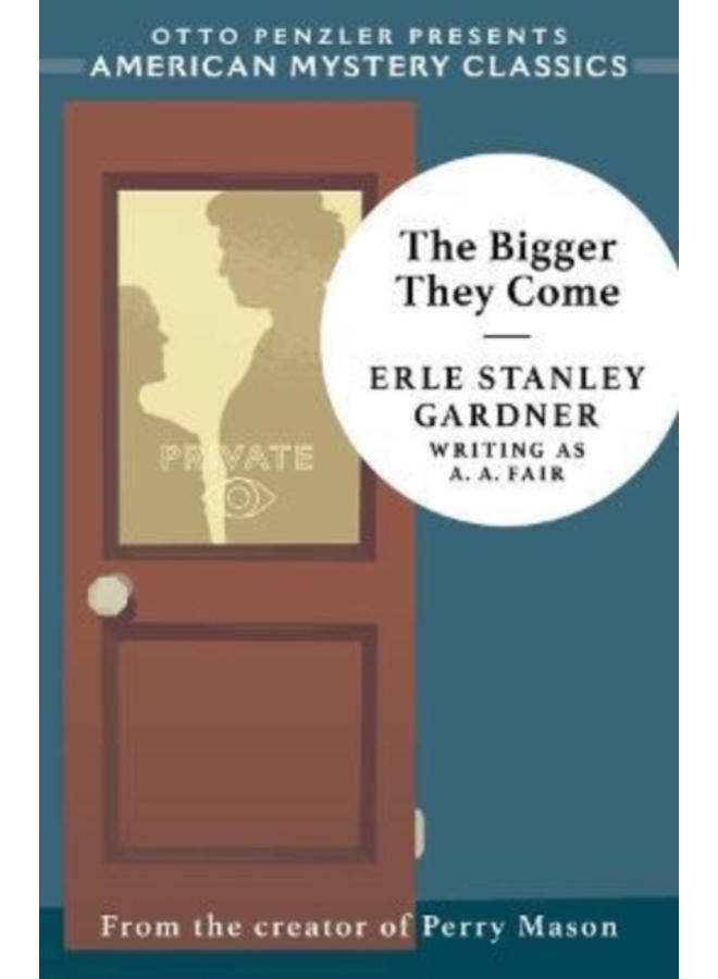 The Bigger They Come : A Cool and Lam Mystery : 0 