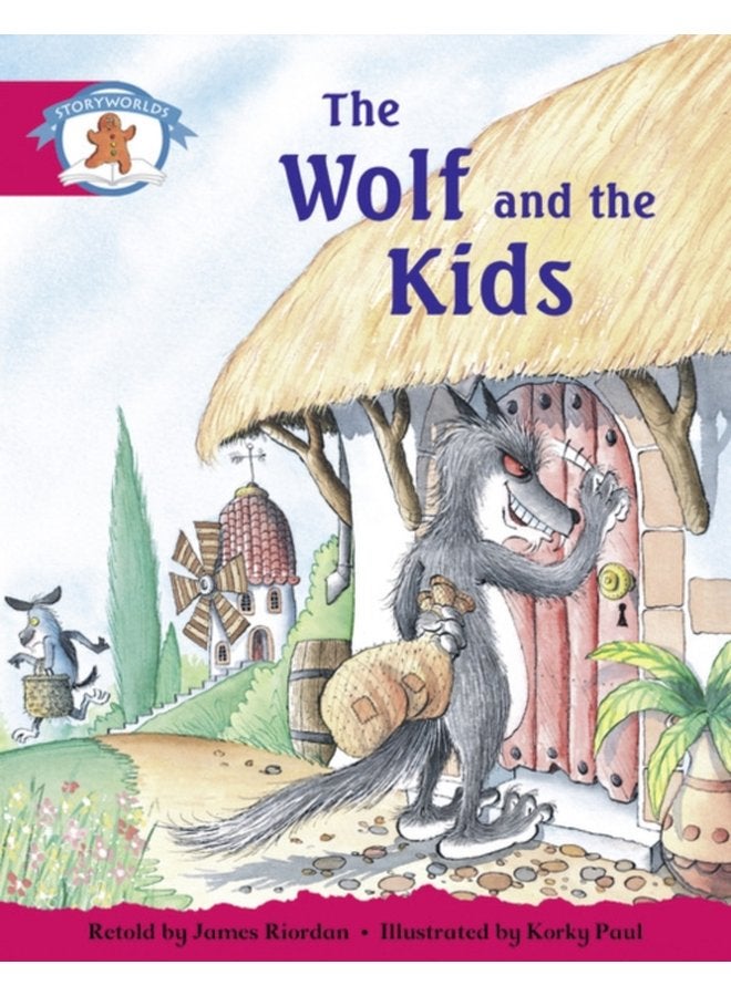 Literacy Edition Storyworlds Stage 5 Once Upon A Time World The Wolf and the Kids - Paperback