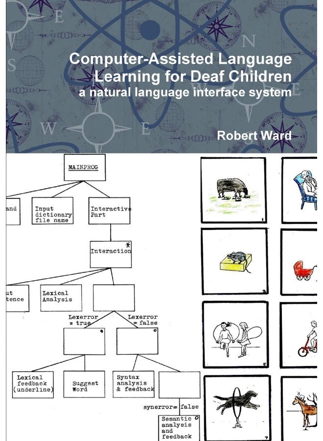 Computer-Assisted Language Learning for Deaf Children: A Natural ...