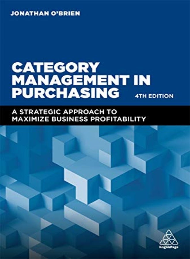 Category Management In Purchasing: A Strategic Approach To Maximize Business Profitability