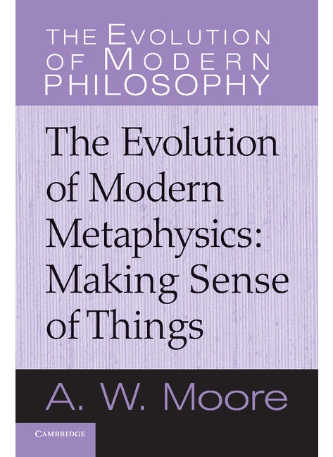 The Evolution of Modern Metaphysics