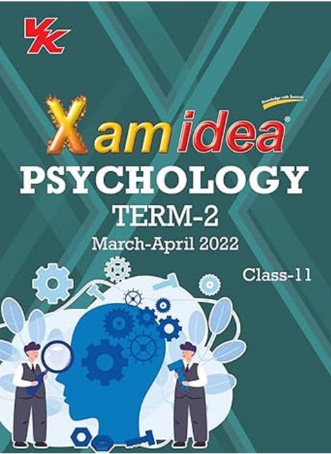 Xam Idea Class 11 Psychology Book for CBSE Term 2 Exam with Basic Concepts, NCERT Questions and Practice Questions