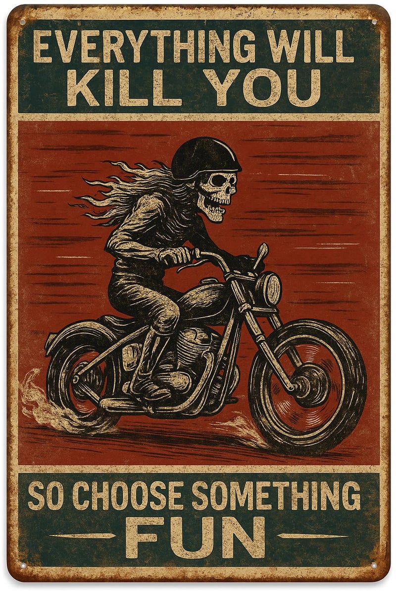 Skyocean Funny Biker Metal Tin Sign Vintage Motorcycle Wall Decor â€” â€œEverything Will Kill You So Choose Something Funâ€ Skeleton Rider Sign for Garage, Bar, Man Cave, or Gift for Bikers (somethingfun-001) - Image 1