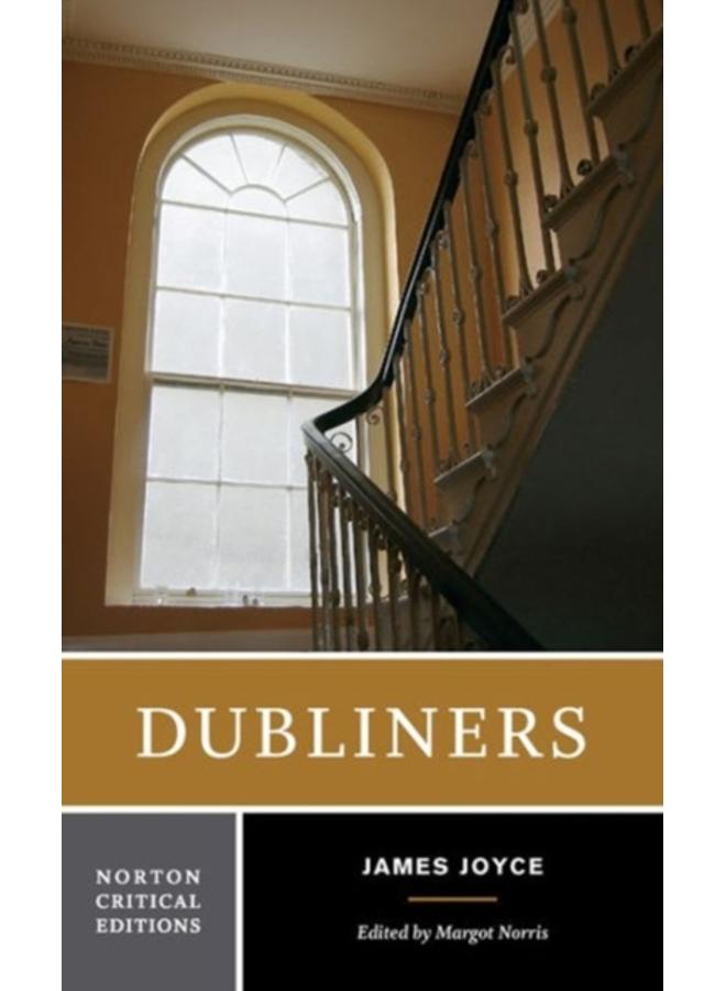 Dubliners : A Norton Critical Edition : 0