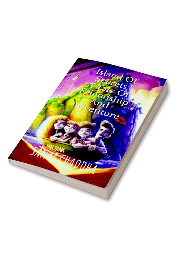 Island of Secrets: A Tale of Friendship And Adventure : "Uncovering the island's secrets led to a mystery beyond their wildest imagination" - Image 3