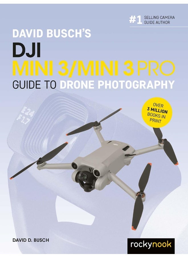 David Busch's Dji Mini 3/Mini 3 Pro Guide to Drone 