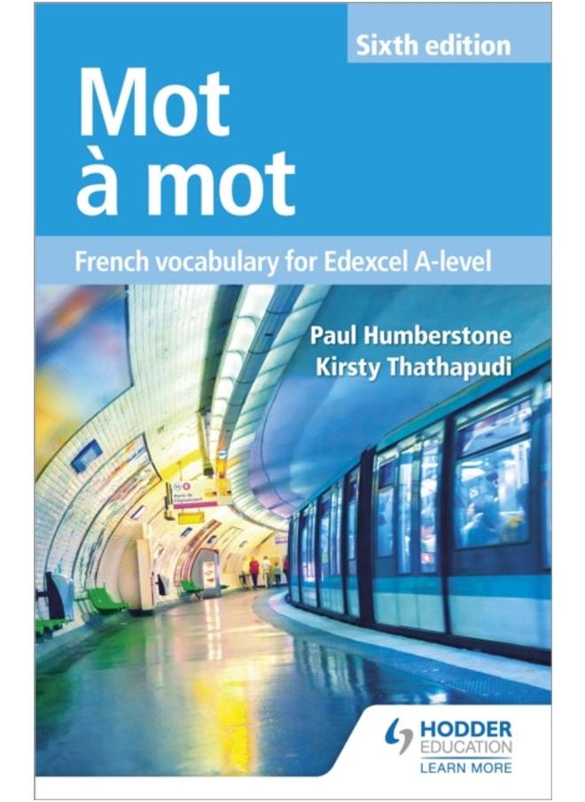 Mot a Mot Sixth Edition: French Vocabulary for Edexcel A-level 